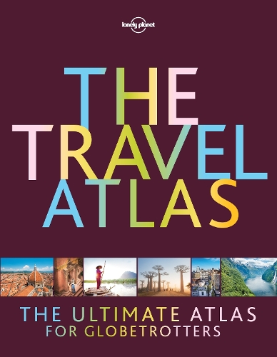 Бумажная книга «Lonely Planet The Travel Atlas», автор Lonely Planet - фото №1