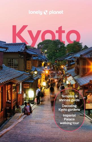 Бумажная книга «Lonely Planet Kyoto», авторов Роб Госс, Томас О'Мэлли, Том Фэй - фото №1