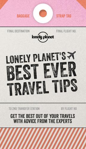 Бумажная книга «Lonely Planet Lonely Planet's Best Ever Travel Tips», автор Lonely Planet - фото №1