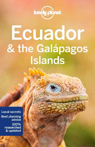Бумажная книга «Lonely Planet Ecuador & the Galapagos Islands», авторов Брайан Клюпфель, Изабель Альбистон, Джейд Бремнер, МаСовайда Морган, Венди Янагихара - фото №1