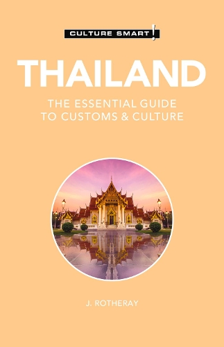 Бумажная книга «Thailand - Culture Smart!: The Essential Guide to Customs & Culture», автор Дж. Ротеррей - фото №1