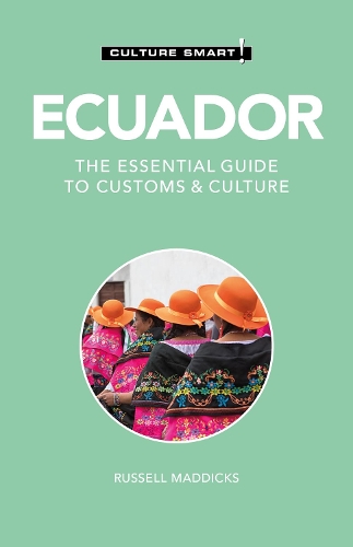 Бумажная книга «Ecuador - Culture Smart!: The Essential Guide to Customs & Culture», автор Рассел Мэддикс - фото №1