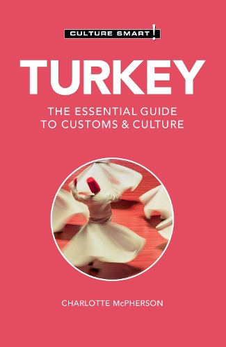 Бумажная книга «Turkey - Culture Smart!: The Essential Guide to Customs & Culture», автор Шарлотта Макферсон - фото №1