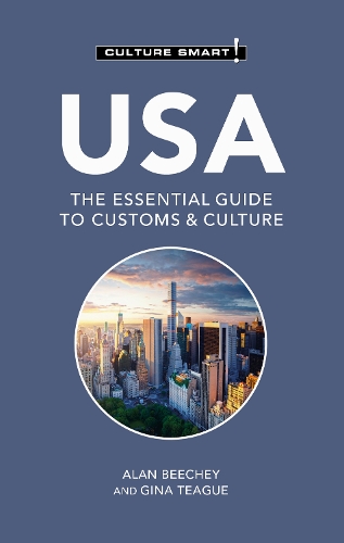 Бумажная книга «USA - Culture Smart!: The Essential Guide to Customs & Culture», авторов Алан Бичи, Джина Тиг - фото №1