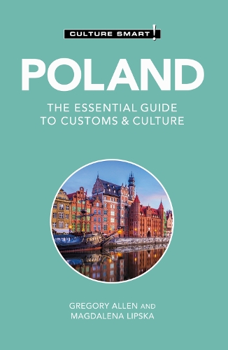 Бумажная книга «Poland - Culture Smart!: The Essential Guide to Customs & Culture», авторов Григорий Аллен, Магдалена Липска - фото №1