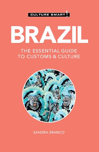 Бумажная книга «Brazil - Culture Smart: The Essential Guide to Customs & Culture», автор Сандра Бранко - фото №1