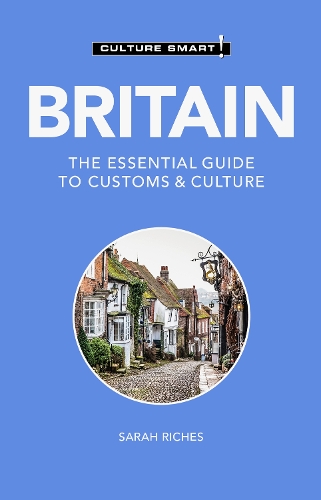 Бумажная книга «Britain - Culture Smart!: The Essential Guide to Customs & Culture», автор Сара Ричес - фото №1