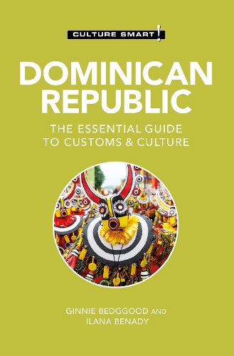 Паперова книга «Dominican Republic - Culture Smart!: The Essential Guide to Customs & Culture», авторів Джіні Бедгуд, Ілана Бенаді - фото №1