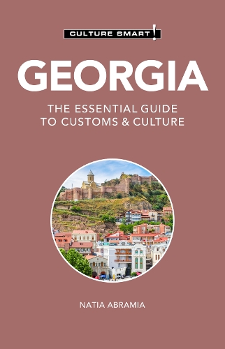 Паперова книга «Georgia - Culture Smart!: The Essential Guide to Customs & Culture», автор Натія Абрамія - фото №1