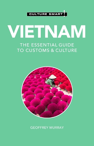 Бумажная книга «Vietnam - Culture Smart!: The Essential Guide to Customs & Culture», автор Джеффри Мюррей - фото №1