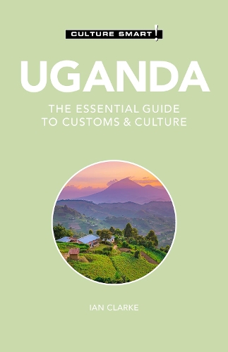 Бумажная книга «Uganda - Culture Smart!: The Essential Guide to Customs & Culture», автор Ян Кларк - фото №1