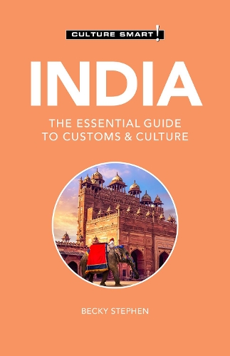 Бумажная книга «India - Culture Smart!: The Essential Guide to Customs & Culture», автор Бекки Стивен - фото №1