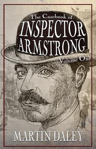 Бумажная книга «The Casebook of Inspector Armstrong - Volume I», автор Мартин Дейли - фото №1