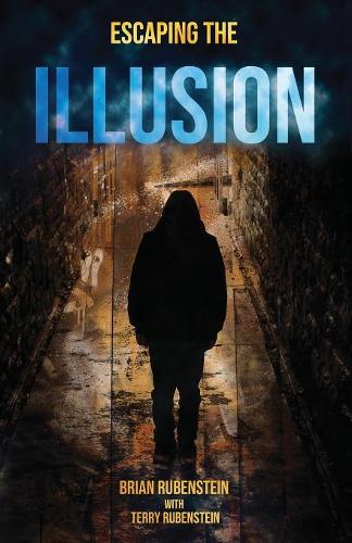 Паперова книга «Escaping The ILLUSION», автор Брайан Рубенштейн - фото №1