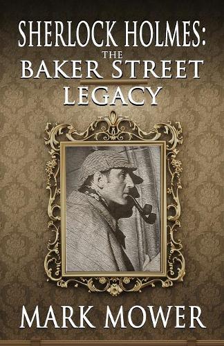 Бумажная книга «Sherlock Holmes: The Baker Street Legacy», автор Марк Мауэр - фото №1