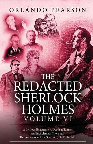 Бумажная книга «The Redacted Sherlock Holmes - Volume VI», автор Орландо Пирсон - фото №1