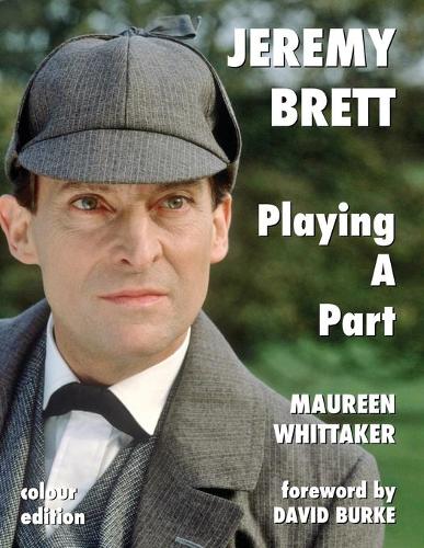 Бумажная книга «Jeremy Brett - Playing A Part», автор Морин Уиттакер - фото №1