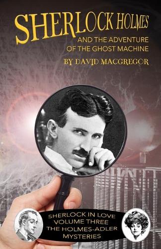 Бумажная книга «Sherlock Holmes and The Adventure of the Ghost Machine», автор Дэвид Макгрегор - фото №1