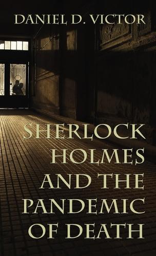 Бумажная книга «Sherlock Holmes and The Pandemic of Death», автор Даниэль Виктор - фото №1