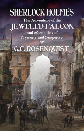 Бумажная книга «Sherlock Holmes: The Adventure of the Jeweled Falcon and Other Stories», автор Грегг Розенквист - фото №1