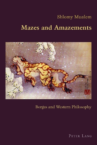 Бумажная книга «Mazes and Amazements: Borges and Western Philosophy», автор Шломи Муалем - фото №1