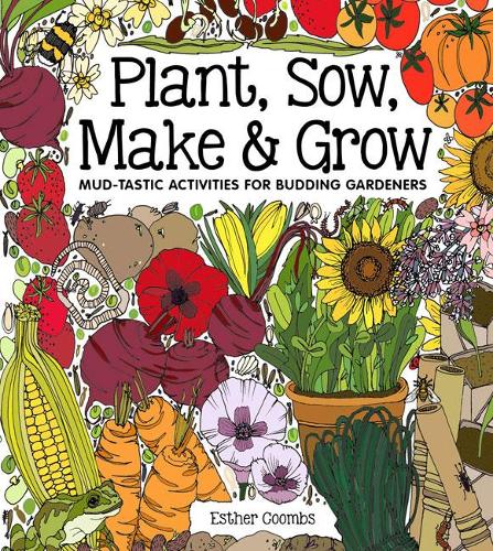 Бумажная книга «Plant, Sow, Make and Grow», автор Эстер Кумбс - фото №1