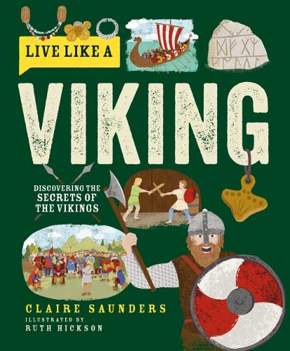 [object Object] «Live Like a Viking: Discovering the Secrets of the Vikings», автор Клэр Сондерс - фото №1