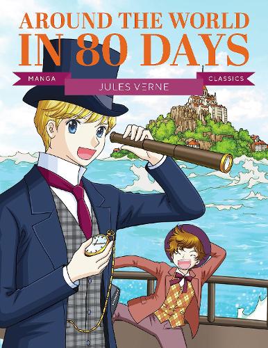 Бумажная книга «Manga Classics: Around the World in Eighty Days», автор Жюль Верн - фото №1