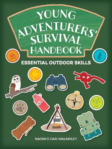 Паперова книга «Young Adventurers' Survival Handbook: Essential Outdoor Skills», авторів Ден Волмслі, Наомі Волмслі - фото №1