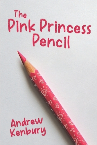 Бумажная книга «The Pink Princess Pencil», автор Эндрю Кенбери - фото №1