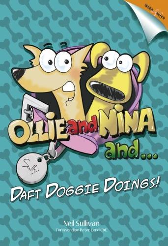 Бумажная книга «Ollie and Nina and ...: ... Daft Doggy Doings!», автор Нил Салливан - фото №1