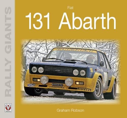 Бумажная книга «Fiat 131 Abarth», автор Грэм Робсон - фото №1