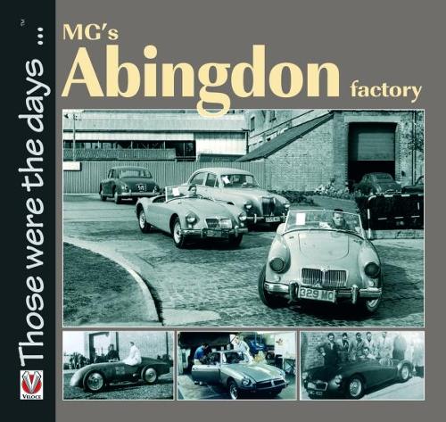 Паперова книга «Mg’S Abingdon Factory», автор Брайан Мойлан - фото №1