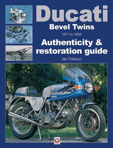 Бумажная книга «Ducati Bevel Twins 1971 to 1986: Authenticity & Restoration Guide», автор Ян Фаллон - фото №1