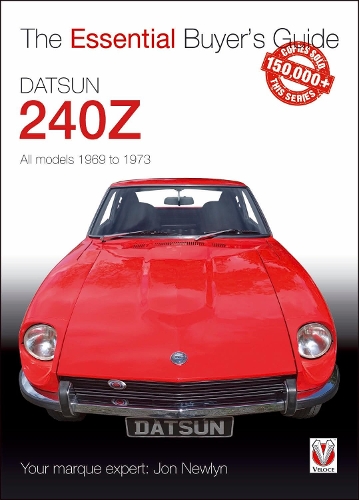 Паперова книга «Datsun 240z 1969 to 1973: Essential Buyer’s Guide», автор Джон Ньюлін - фото №1