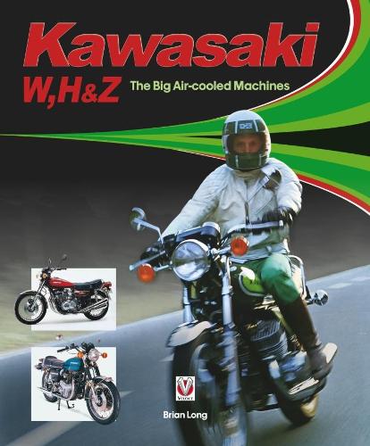 [object Object] «Kawasaki W, H1 & Z - The Big Air-cooled Machines», автор Брайан Лонг - фото №1
