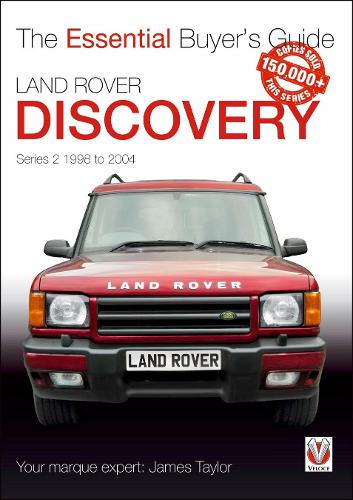 Бумажная книга «Land Rover Discovery Series II 1998 to 2004: Essential Buyer's Guide», автор Джеймс Тэйлор - фото №1
