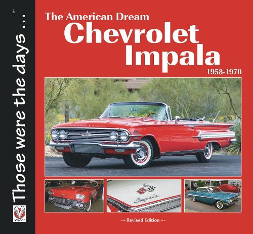 Бумажная книга «Chevrolet Impala 1958-1970: the American Dream: Revised Edition», автор Норм Морт - фото №1