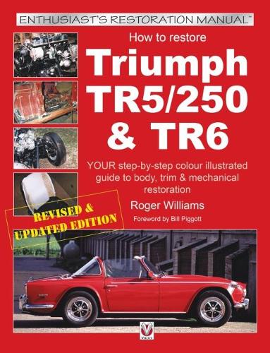 Бумажная книга «How to Restore Triumph TR5, TR250 & TR6», автор Роджер Уильямс - фото №1