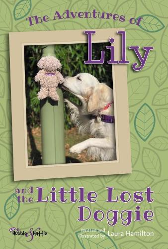 Бумажная книга «The Adventures of Lily: And the Little Lost Doggie», автор Лаура Гамильтон - фото №1