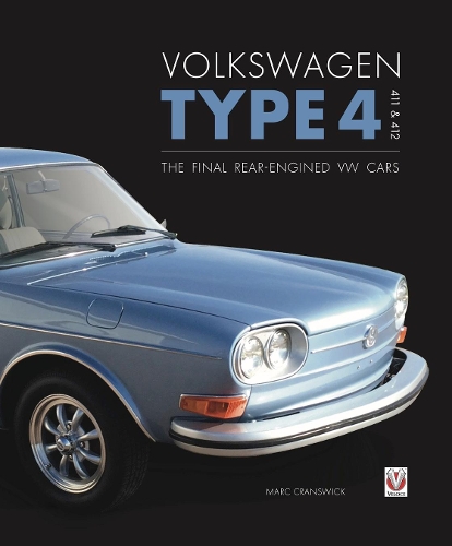 Бумажная книга «Volkswagen Type 4: 411 and 412: The Final Rear-Engined Vw Cars», автор Марк Крансвик - фото №1