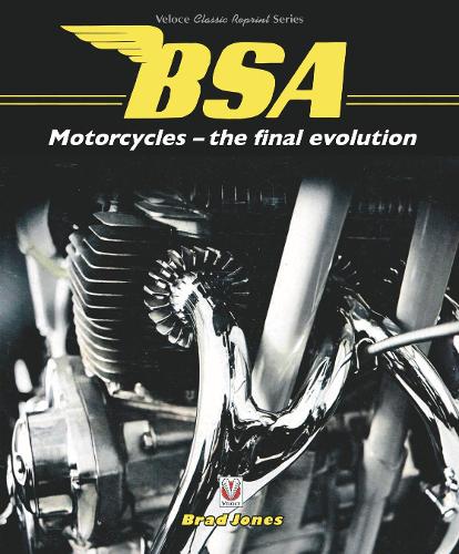 Бумажная книга «Bsa Motorcycles - the Final Evolution», автор Брэд Джонс - фото №1