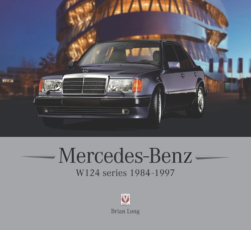 Бумажная книга «Mercedes-Benz W124 series: 1984-1997», автор Брайан Лонг - фото №1