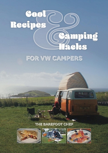 Паперова книга «Cool Recipes & Camping Hacks for Vw Campers», автор Дейв Річардс - фото №1