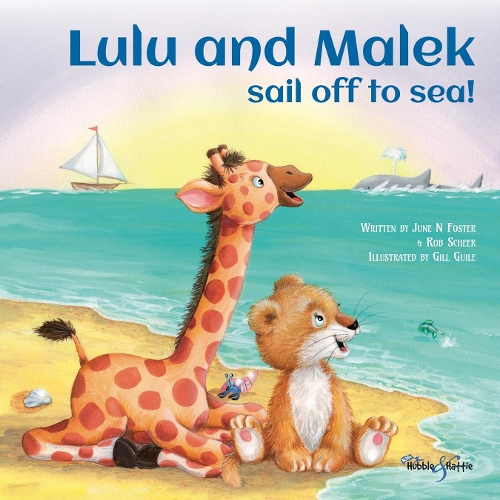 Бумажная книга «Lulu and Malek: Sail off to Sea!», авторов Джилл Гиле, Джун Фостер, Роб Шир - фото №1