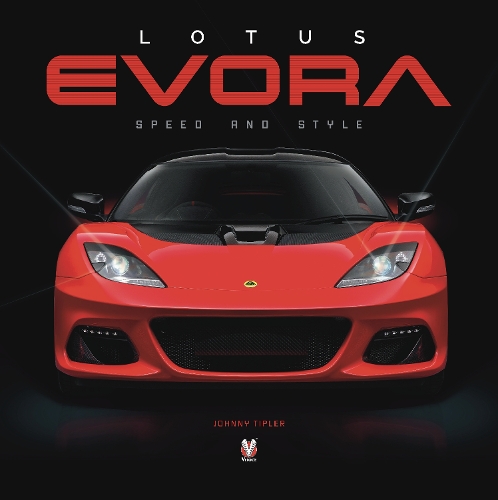 Бумажная книга «Lotus Evora: Speed and Style», автор Джонни Типлер - фото №1