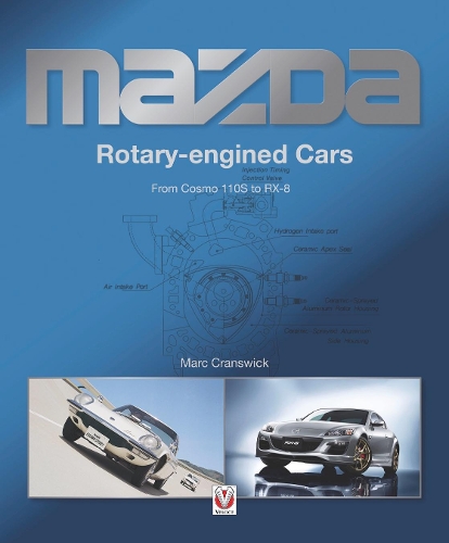 [object Object] «Mazda Rotary-Engined Cars: From Cosmo 110s to Rx-8», автор Марк Крансвік - фото №1