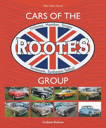 Бумажная книга «Cars of the Rootes Group: Hillman, Humber, Singer, Sunbeam, Sunbeam-Talbot», автор Грэм Робсон - фото №1