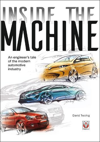 [object Object] «Inside the Machine: An Engineer’s Tale of the Modern Automotive Industry», автор Девід Твіг - фото №1