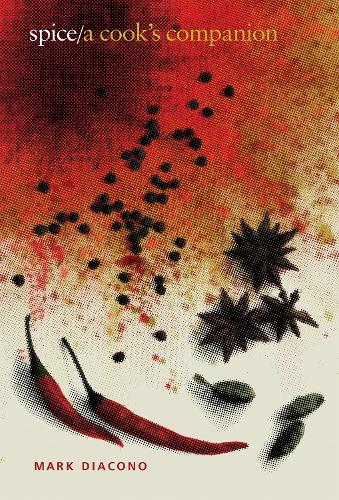 Бумажная книга «Spice: A Cook's Companion», автор Марк Диаконо - фото №1